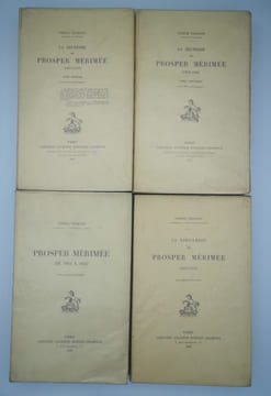La jeunesse de Prosper Mérimée (1803-1834). Tomes I-II. - Prosper Mérimée de 1834 à 1853. Tome III. - La vieillesse de Prosper Mérimée (1854-1870). ...