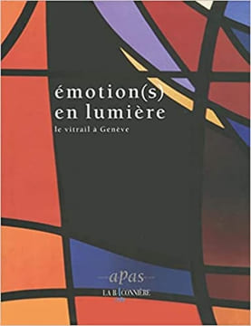 Emotion(s) en lumière : Le vitrail à Genève.. undefined