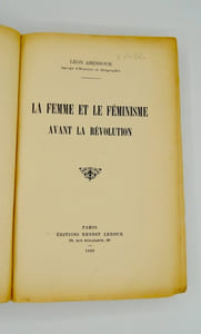 LA FEMME ET LE FEMINISME AVANT LA REVOLUTION