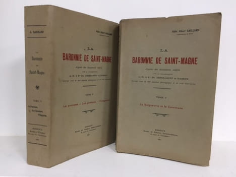 La Baronnie de Saint-Magne, d'après des documents inédits avec la collaboration de M. le Baron Em. Oberkampff de Dabrun.. GAILLARD (Abbé Albert)