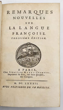 Remarques nouvelles sur la langue françoise. Troisième édition. [Avec :] Suite des nouvelles remarques sur la langue françoise.. [BOUHOURS ...