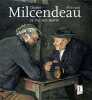 CHARLES MILCENDEAU, sa vie, son oeuvre. 1872-1919.. VITAL (Charles)