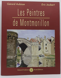 Les Peintres de Montmorillon. XIXe- XXe siècles.