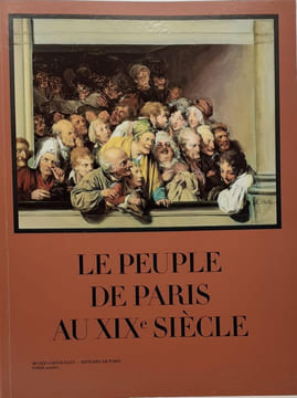 Le Peuple de Paris au XIXe siècle.. undefined