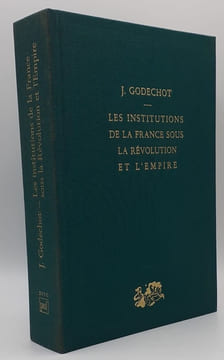 Les Institutions de la France sous la Révolution et l'Empire.. GODECHOT (Jacques)