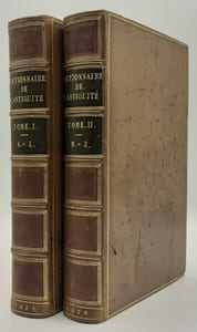 Dictionnaire classique de l'Antiquité Sacrée et Profane, contenant l'explication de tous les noms mythologiques, historiques, géographiques…