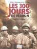 Les 300 jours de Verdun.. TURBERGUE (Jean-Pierre) [dir]