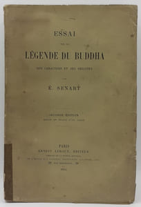 Essai sur la Légende du Buddha, son caractère et ses origines.
