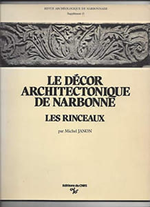 Le décor architectonique de Narbonne. Les Rinceaux - 
