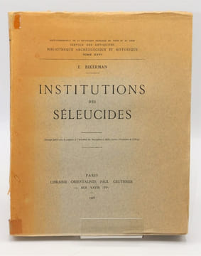Institutions des Séleucides.. BIKERMAN (E.)
