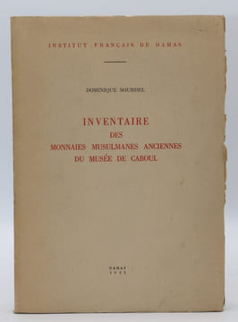 Inventaire des monnaies musulmanes du Musée de Caboul.. SOURDEL (Dominique)