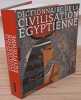 Dictionnaire de la civilisation &eacute;gyptienne. . POSENER (Georges)