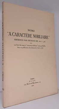 Noms "à caractère nobiliaire" obtenus par décrets de 1803 à 1956.. undefined