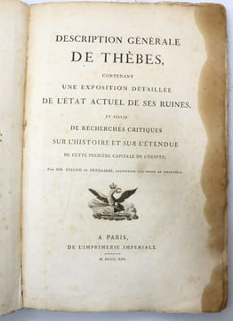 Description générale de Thèbes, contenant une exposition détaillée de l'état actuel de ses ruines et suivie de recherches critiques sur l'Histoire et ...