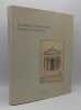Académie d'Architecture. Catalogue des collections. 1750-1900. Volume 1. Dessins. Photographies. Jetons et médailles. Effigies d'architectes.. ...