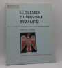 Le premier humanisme Byzantin.  Notes et remarques sur enseignement et culture à Byzance des origines au Xe siècle.. LEMERLE (Paul)