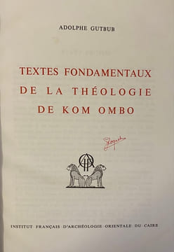 Textes fondamentaux de la théologie de Kom Ombo. Index.. GUTBUB (Adolphe)