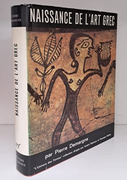 Naissance de l'art grec.. DEMARGNE (Pierre)