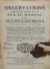 Observations importantes sur le manuel des accouchemens. . [MEDECINE] [LIVRES ANCIENS] DEVENTER (Henry de)