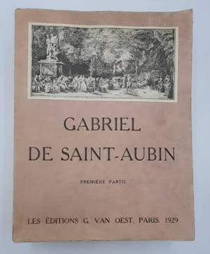 Gabriel de Saint-Aubin. Peintre, dessinateur et graveur (1724-1780).. DACIER (Emile)