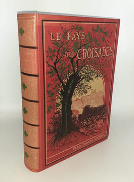 Le pays des Croisades.. [CARTONNAGE] HOCHE (Jules)
