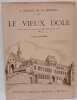 Le vieux Dole. Histoire pittoresque, artistique et anecdotique d'une ancienne capitale. Tome quatri&egrave;me.. PIDOUX de LA MADU&Egrave;RE (Andr&eacute;)