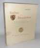 Salles en Beaujolais. Le Prieur&eacute; des B&eacute;n&eacute;dictins de Cluny. Le Chapitre noble des Chanoinesses-Comtesses avec l'armorial du Chapitre.. MEHU (Eug&egrave;ne)