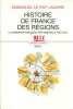 Histoire de France des r&eacute;gions. La p&eacute;riph&eacute;rie fran&ccedil;aise, des origines &agrave; nos jours.. LE ROY LADURIE (Emmanuel)