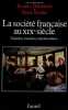 La Soci&eacute;t&eacute; fran&ccedil;aise au XIXe si&egrave;cle. Tradition, transition, transformations.. DUP&Acirc;QUIER (Jacques), KESSLER (Denis) [Dir.]