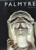 Palmyre. M&eacute;tropole caravani&egrave;re.. DEGEORGE (G&eacute;rard)