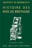 Histoire Des Rois de Bretagne.. MONMOUTH (Geoffroy de)