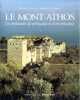 Le Mont-Athos. Les fondations monastiques. Un mill&eacute;naire de spiritualit&eacute; et d'art orthodoxe.. CAPUANI (Massimo), PAPAROZZI (Maurizio)