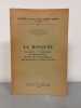 La mosqu&eacute;e. Ses origines, sa morphologie, ses diverses fonctions, son r&ocirc;le dans la vie musulmane plus sp&eacute;cialement en Afrique du Nord.. GOLVIN ...