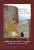 Krak des Chevaliers en Syrie. Arch&eacute;ologie du sol et du b&acirc;ti 2003-2007.. ZIMMER (John), MEYER  (Werner), BOSCARDIN (Letizia)