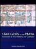Star Gods of the Maya. Astronomy in Art, Folklore, and Calendars.. MILBRATH (Susan)