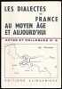 Les dialectes de France au Moyen Age et aujourd'hui. Domaines d'O&iuml;l et Domaine Franco-Proven&ccedil;al.. STRAKA (Georges) [Publ.]