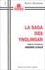 La Saga des YNGLINGAR. . STURLUSON (Snorri)