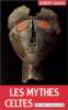 Les mythes celtes. La d&eacute;esse blanche.. GRAVES (Robert)