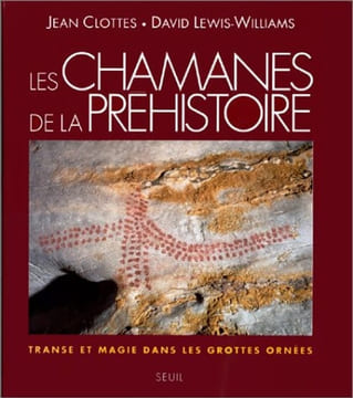 Les Chamanes de la préhistoire. Transe et magie dans les grottes ornées.. Clottes (Jean), Lewis-Williams (D.)