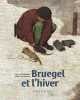 Bruegel et l'hiver.. 