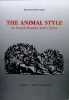 The Animal Style in South Russia and China, Being the Material of a Course of Lectures Delivered in August 1925 at Princeton University Under the ...