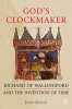 God's Clockmaker. Richard of Wallingford and the Invention of Time.. North (John)