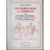 Les nobles rois de l'&eacute;pinette ou description historique des joutes et des tournois &agrave; Lille au Moyen-Age.. Rosny (Lucien de)