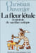 La fleur l&eacute;tale. &Eacute;conomie du sacrifice azt&egrave;que.. DUVERGER (Christian)