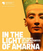 In the Light of Amarna, 100 Years of the Nefertiti Discovery.. SEYFRIED (F.) [Ed.]