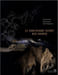 Le sanctuaire secret des bisons il y a 14000 ans dans la caverne du Tuc d'Audoubert. Margaret Wright (Collectif)