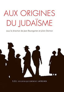 Aux origines du judaïsme.