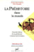 La Pr&eacute;histoire dans le monde.. GARANGER (Jos&eacute;) [Dir.]
