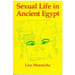 Sexual Life In Ancient Egypt.. MANNICHE (Lise)