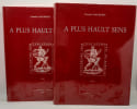A plus hault sens. L'&eacute;sot&eacute;risme spirituel et charnel de Rabelais.. GAIGNEBET (Claude)